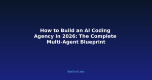 How to Build an AI Coding Agency in 2026: The Complete Multi-Agent Blueprint