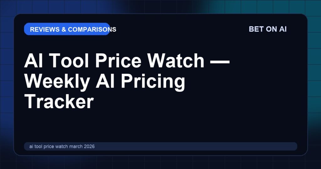 ai-tool-price-watch-march-2026