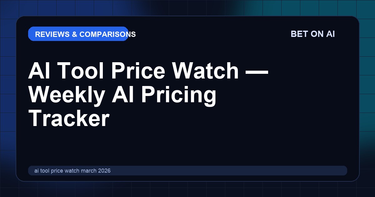 ai-tool-price-watch-march-2026