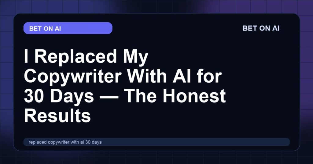 replaced-copywriter-with-ai-30-days