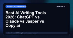 Best AI Writing Tools 2026: ChatGPT vs Claude vs Jasper vs Copy.ai