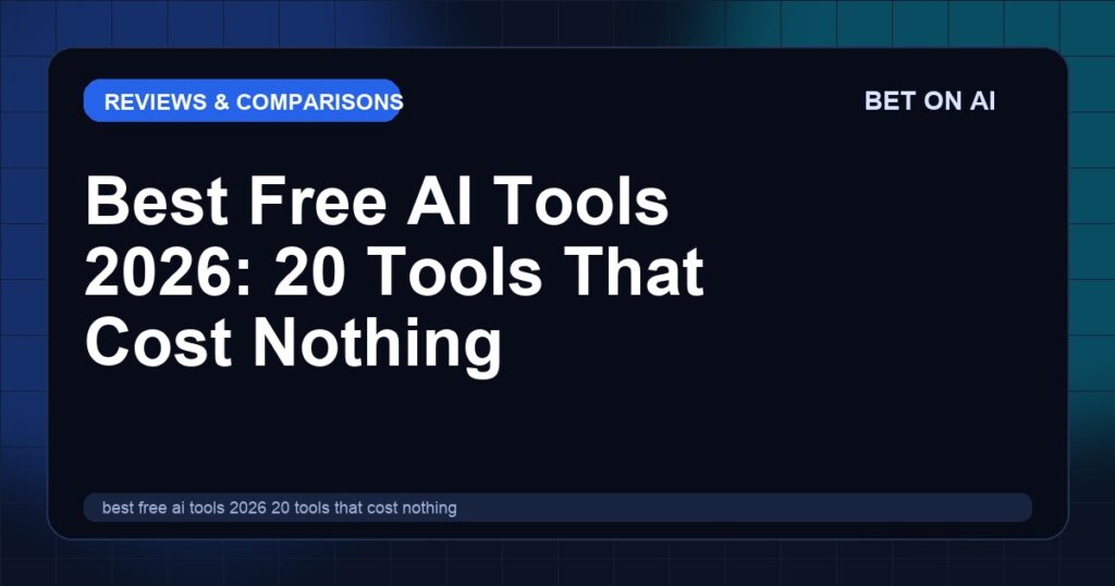 best-free-ai-tools-2026-20-tools-that-cost-nothing