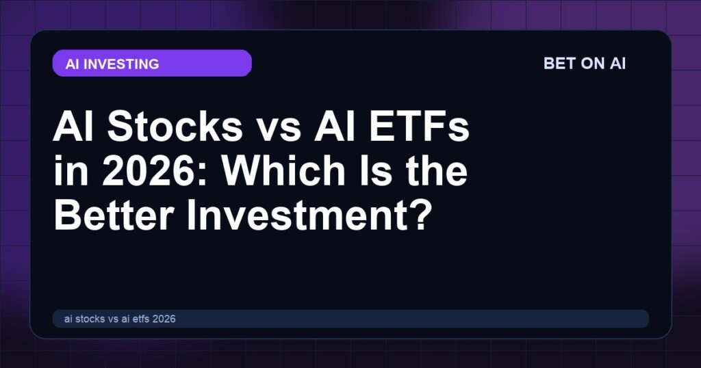 ai-stocks-vs-ai-etfs-2026