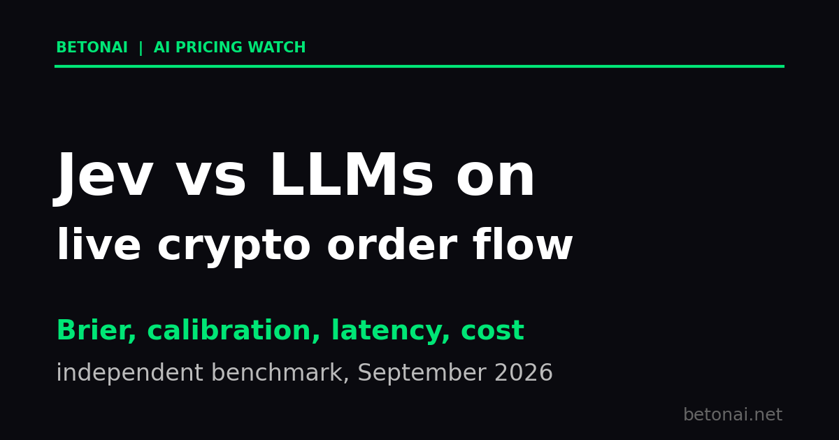 jev-vs-gpt-5-mini-claude-haiku-gemini-flash-live-crypto-order-flow-benchmark-2026