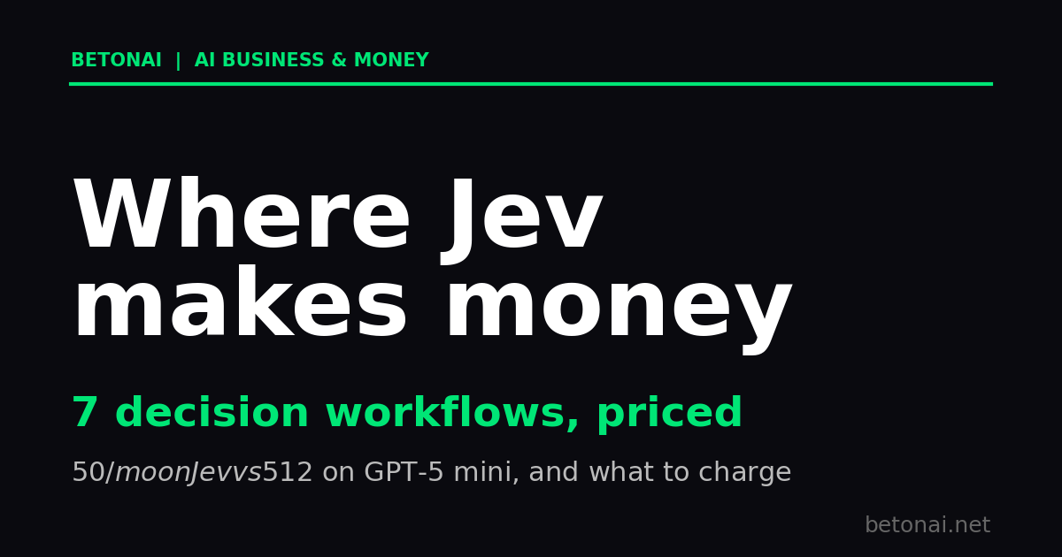 where-jev-makes-money-7-decision-workflows-priced-2026